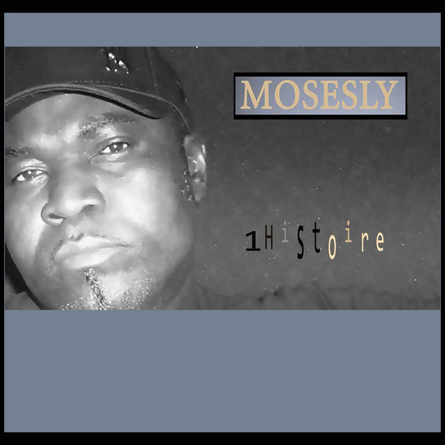 Mosesly – 1 Histoire