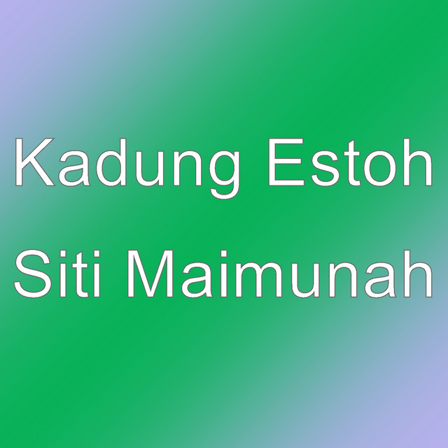 Kadung Estoh