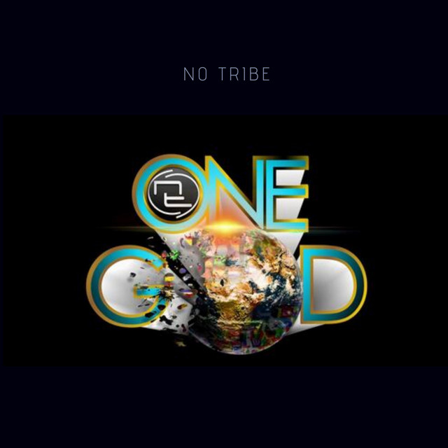 ONE GOD - Album by No Tribe | Spotify