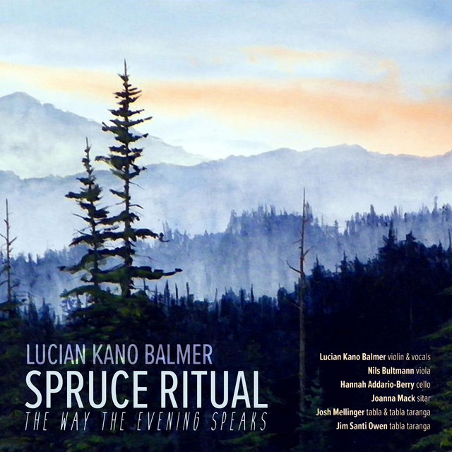 Lucian Kano Balmer: Spruce Ritual cover art