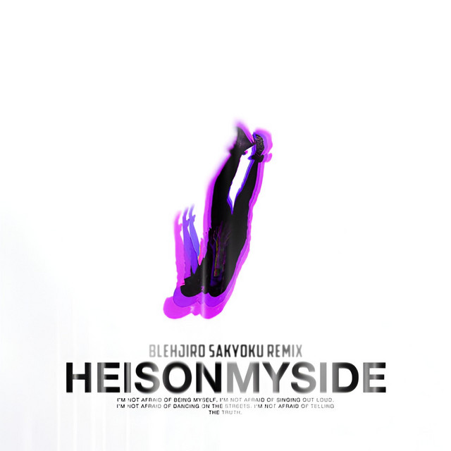 He Is On My Side - Blehjiro Sakyoku Remix
