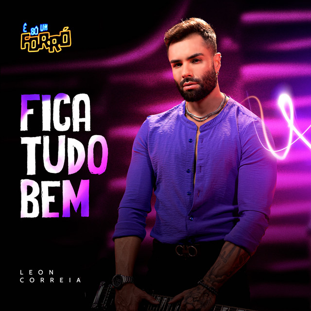 Fica tudo bem - É Só um Forró