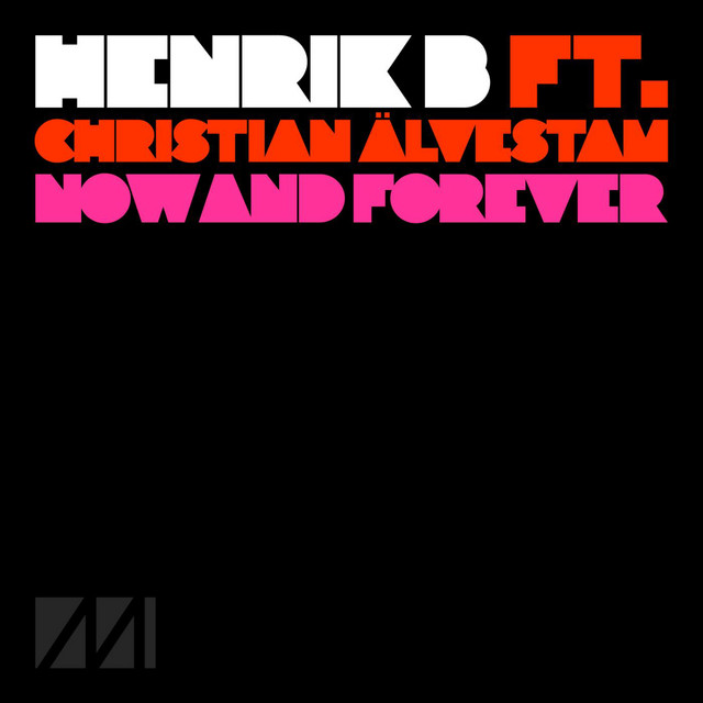 Now & Forever (feat. Christian Älvestam)