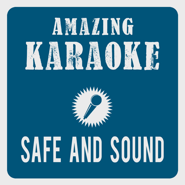 Safe and Sound (Karaoke Version) - Originally Performed By Capital Cities