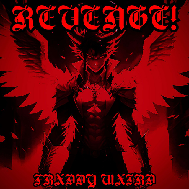 Обкладинка: REVENGE! — FRXDDY WXIRD