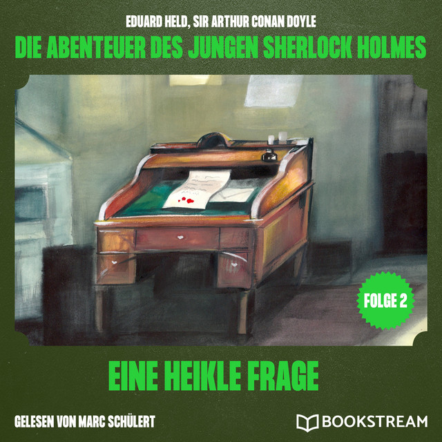 Eine heikle Frage (Die Abenteuer des jungen Sherlock Holmes, Folge 2) cover art