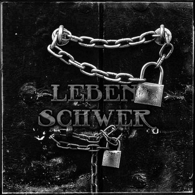 Leben Schwer
