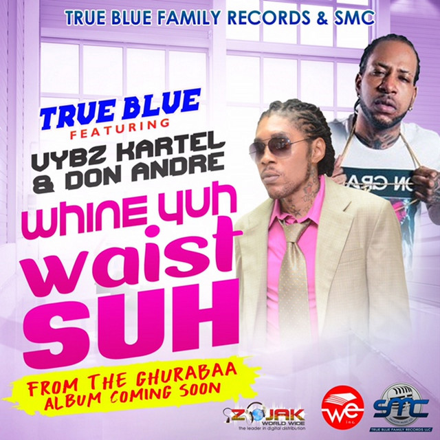Wine Yuh Waist Suh (feat. Don Andre & Vybz Kartel)
