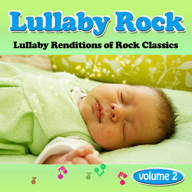 Lullaby Rock Vol.2 (Lullaby Renditions of Rock Classics) cover art