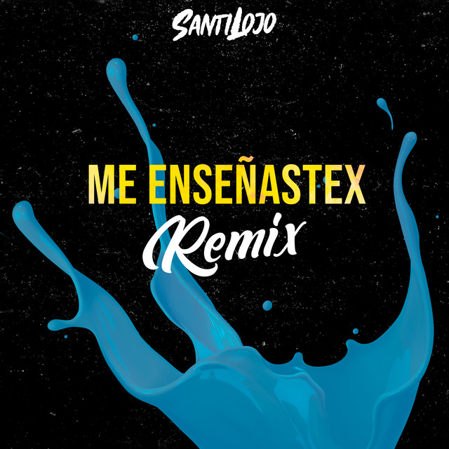 Me Enseñastex - Remix