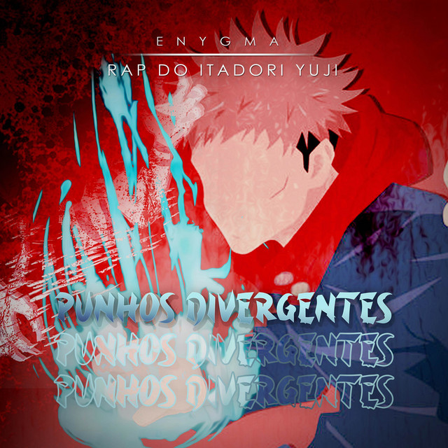 Rap do Itadori Yuji: Punhos Divergentes - feat. Leo0Machado