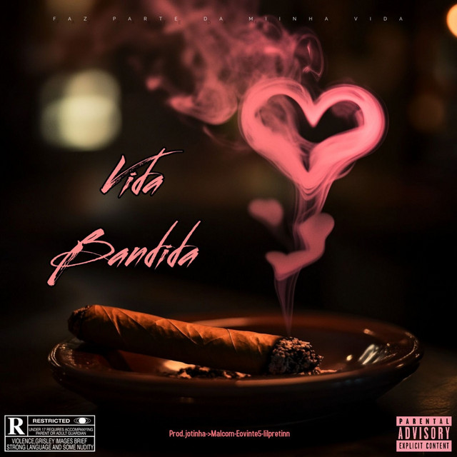 Vida Bandida - Faz Parte Da Minha Vida