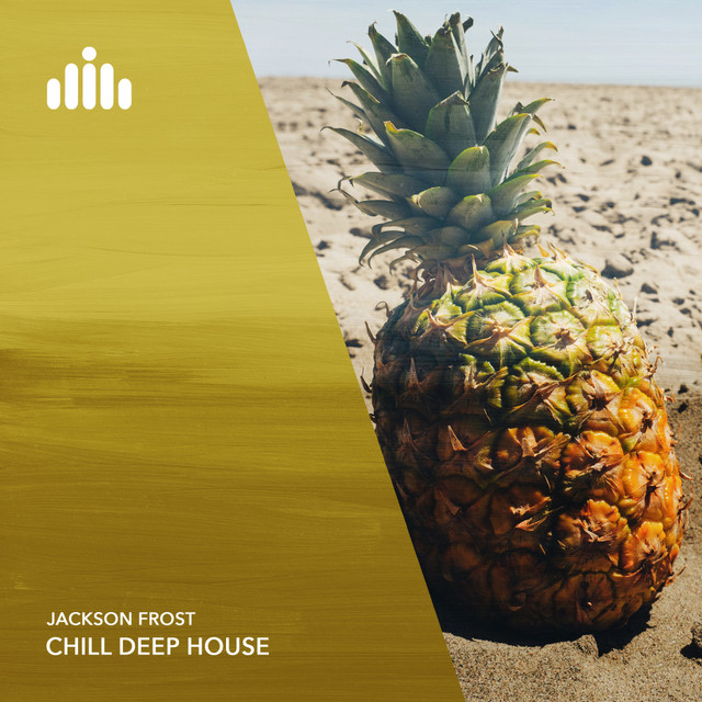 Обкладинка: Chill Deep House — Jackson Frost
