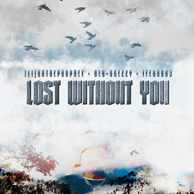 Lost Without You