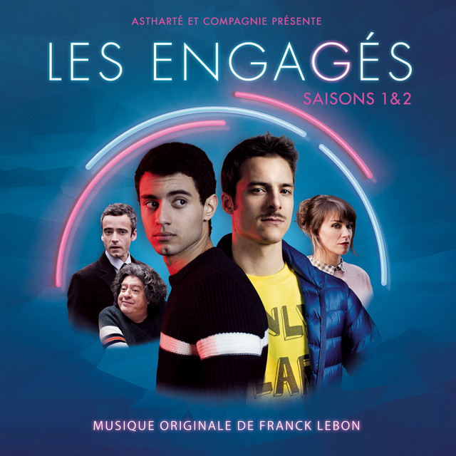 Les engagés - Saisons 1 & 2 (Bande originale de la série) cover