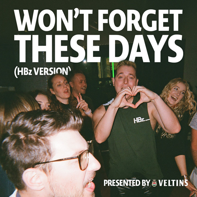 Won't Forget These Days (HBz Version) album image