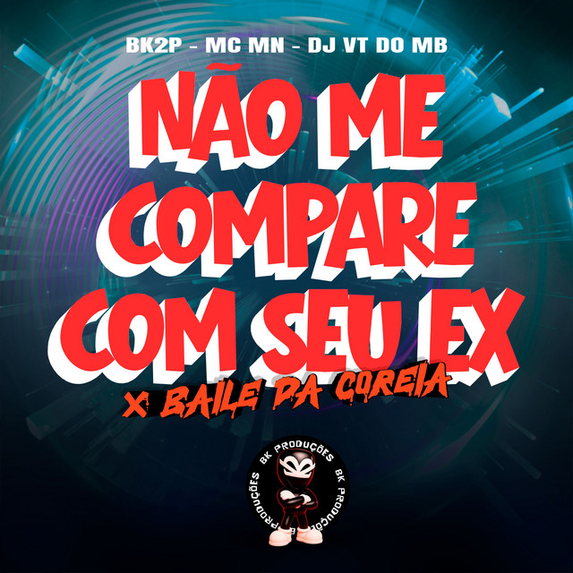 NÃO ME COMPARE COM SEU EX X BAILE DA COREIA