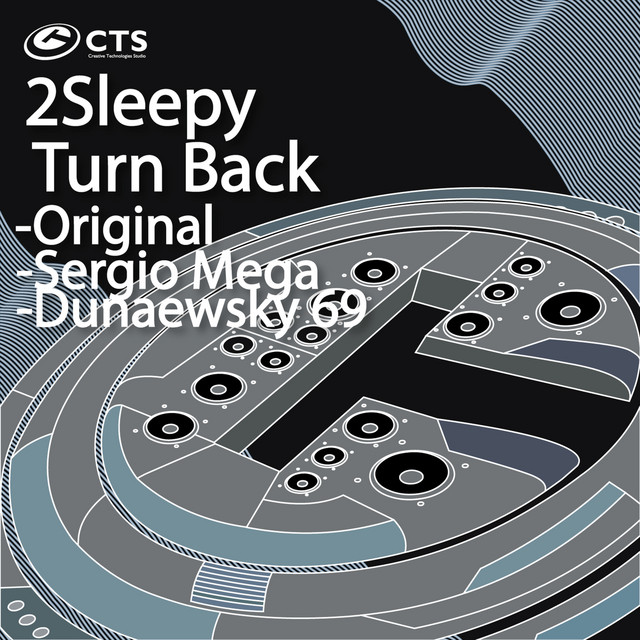 Обкладинка: Turn Back - Sergio Mega Remix — 2sleepy