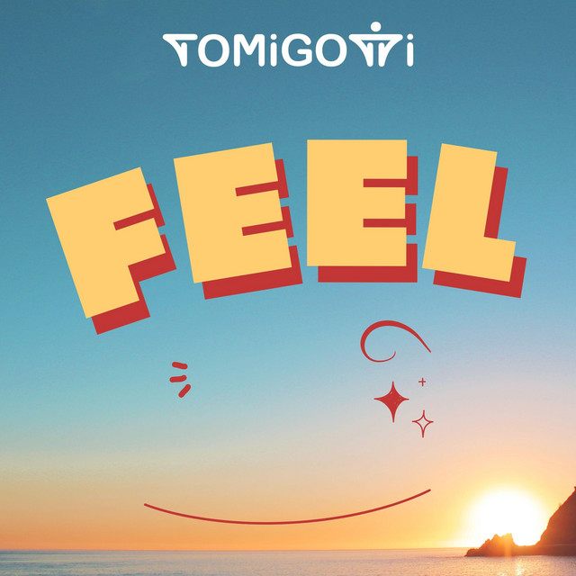 Tomigotti – Feel