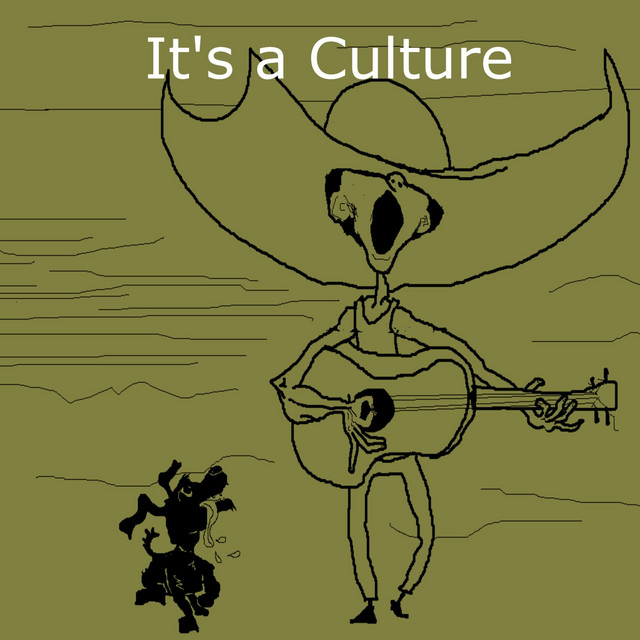 It's a Culture