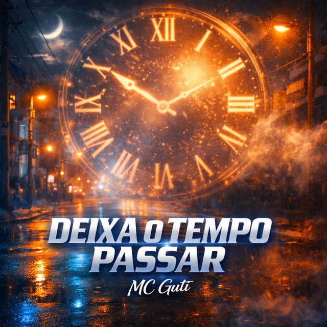 Deixa O Tempo Passar