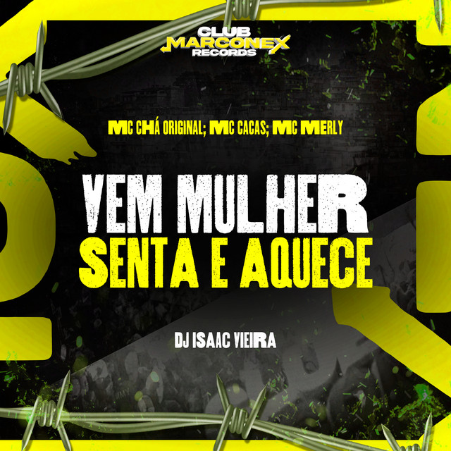 Vem Mulher Senta e Aquece
