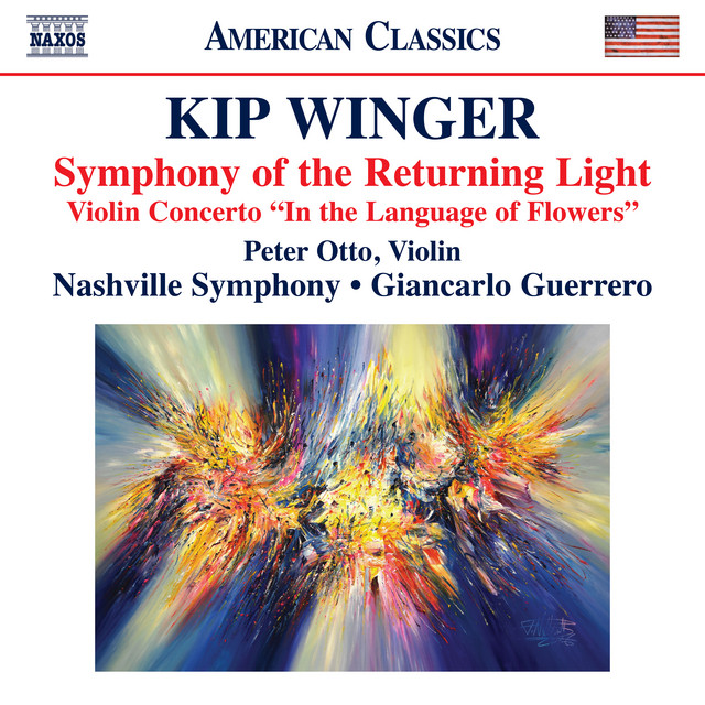 Kip Winger: Symphony of the Returning Light & Violin Concerto "In the Language of Flowers" (Live at Schermerhorn Symphony Center, Nashville, Tennessee) cover art