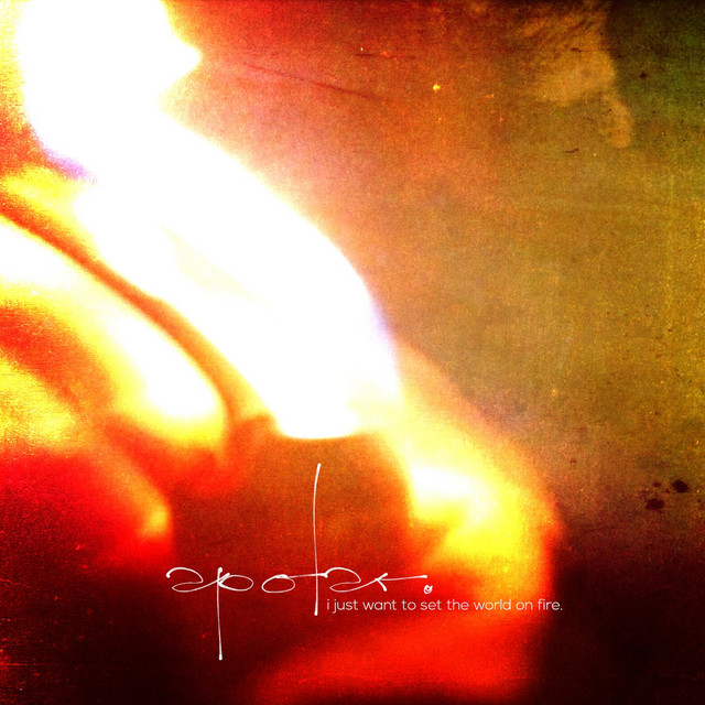 I Just Want to Set the World on Fire. (single)