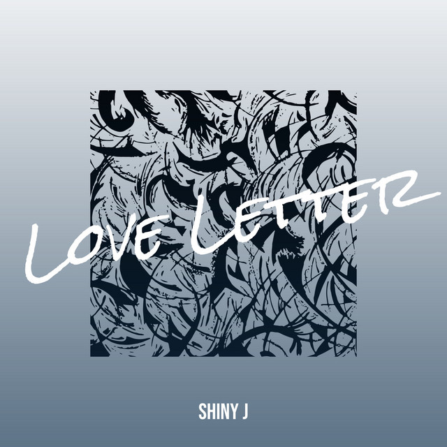 Love Letter - Single by Shiny J | Spotify