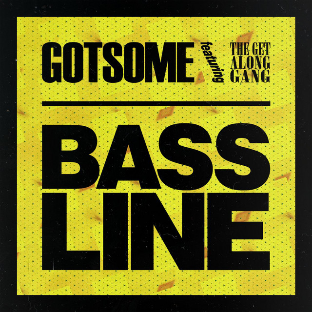 Bassline (feat. The Get Along Gang) - Radio Edit