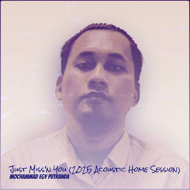 Just Miss'n You - 2025 Acoustic Home Session