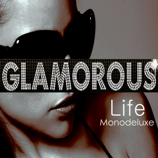Glamorous Life cover art
