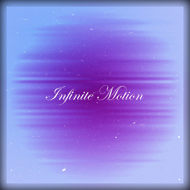 Infinite Motion cover art