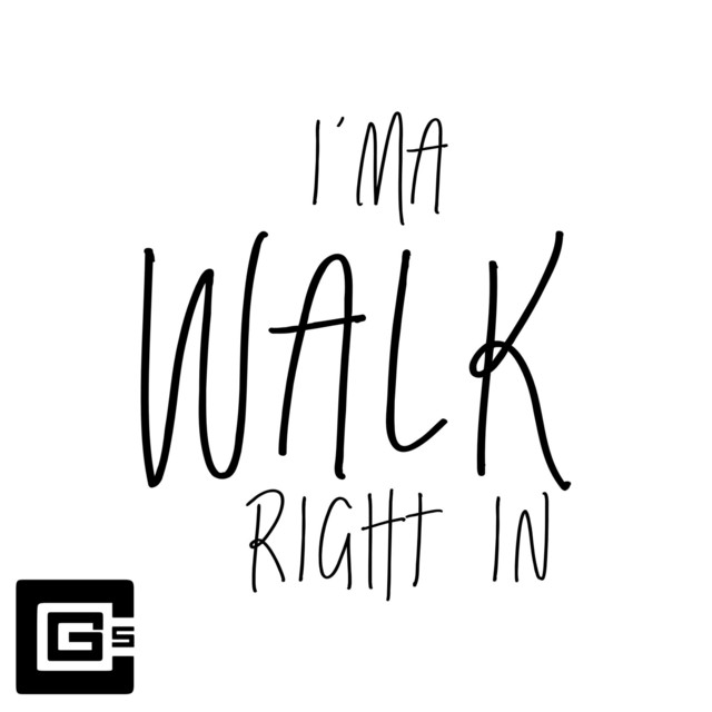 I'ma Walk Right In cover art