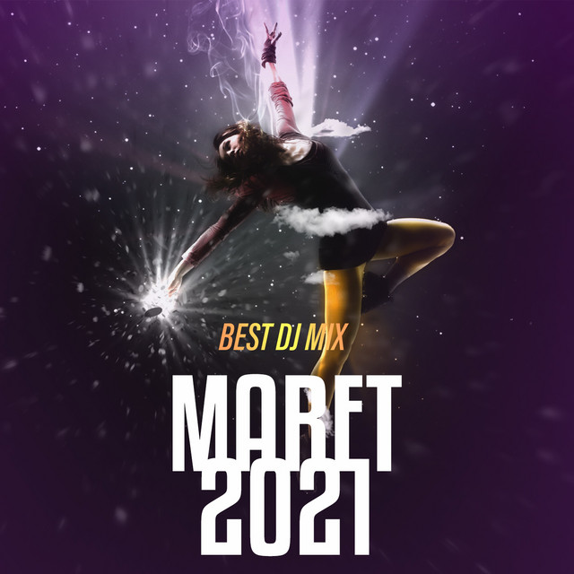 Best DJ Mix Maret 2021 cover art