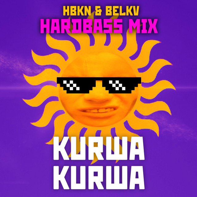 Kurwa Kurwa (Hardbass Remix)