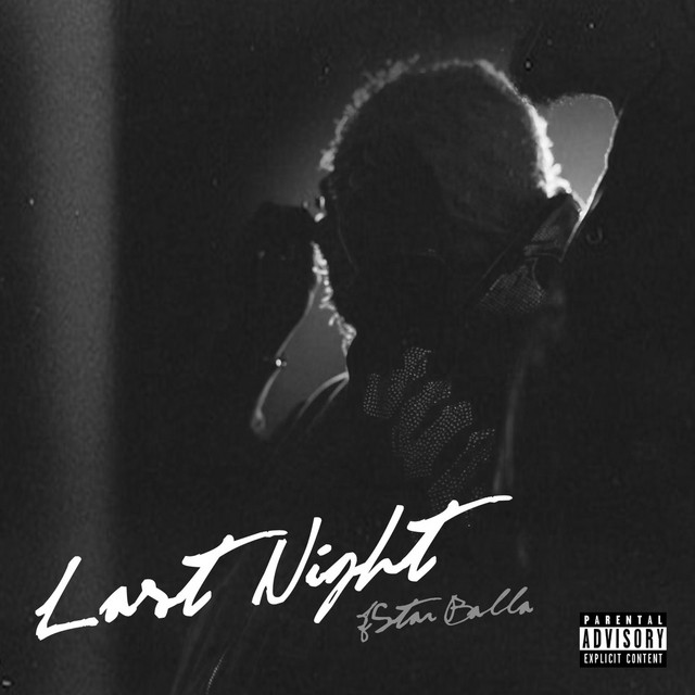 Last Night - Single by JStar Balla | Spotify