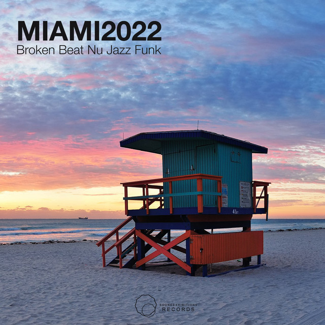 Miami 2022 Broken Beat/ Nu Jazz/ Funk - Compilation by Various Artists ...