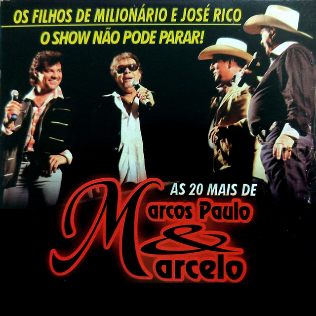 As 20 Mais de Marcos Paulo & Marcelo: Os Filhos de Milionário e José Rico (O Show Não Pode Parar) cover art
