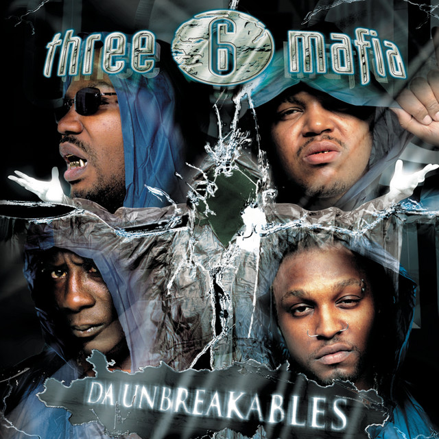 Da Unbreakables (Clean Version) - Album by Three 6 Mafia | Spotify