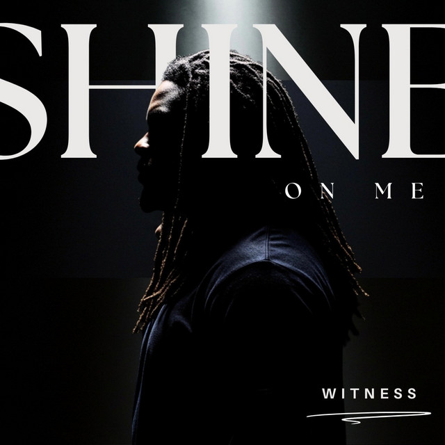 Shine On Me