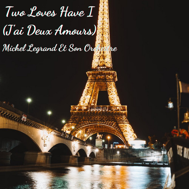 Two Loves Have I (J'ai Deux Amours) cover art