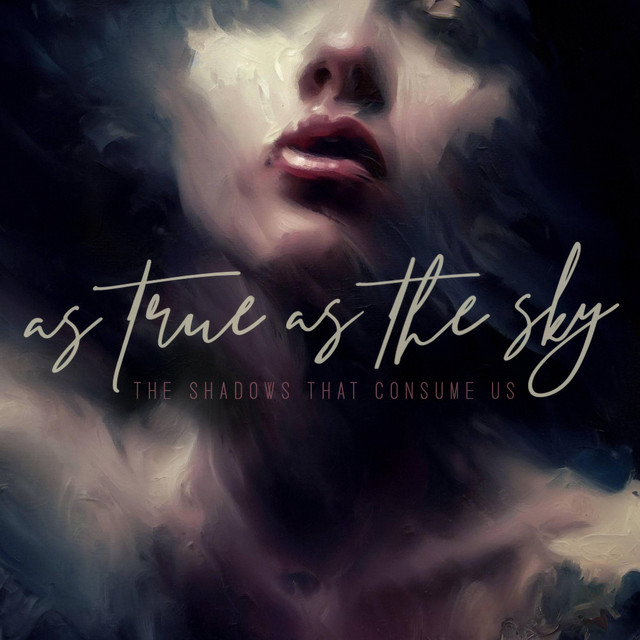 The Shadows That Consume Us