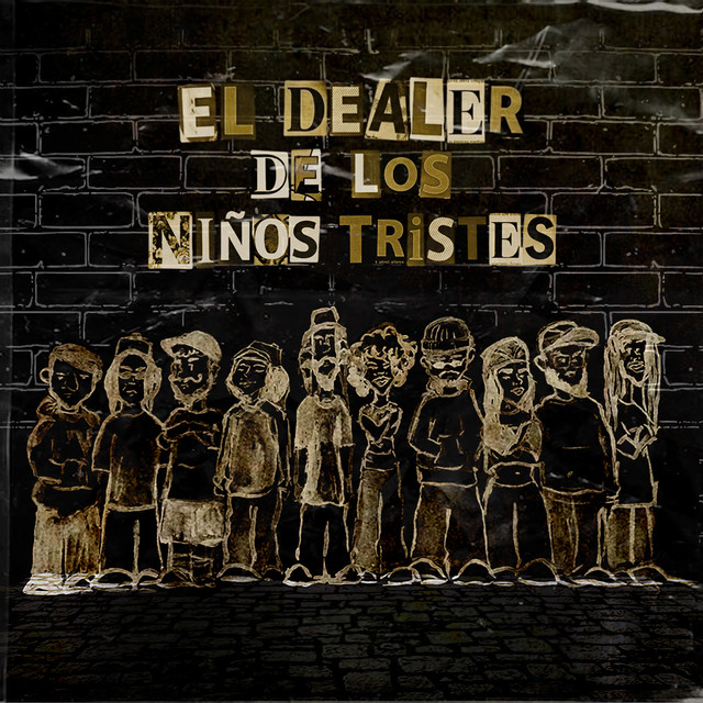 El Dealer de los Niños Tristes