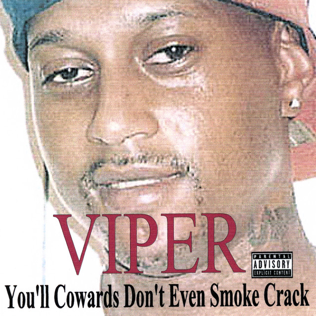 You'll Cowards Don't Even Smoke Crack cover art