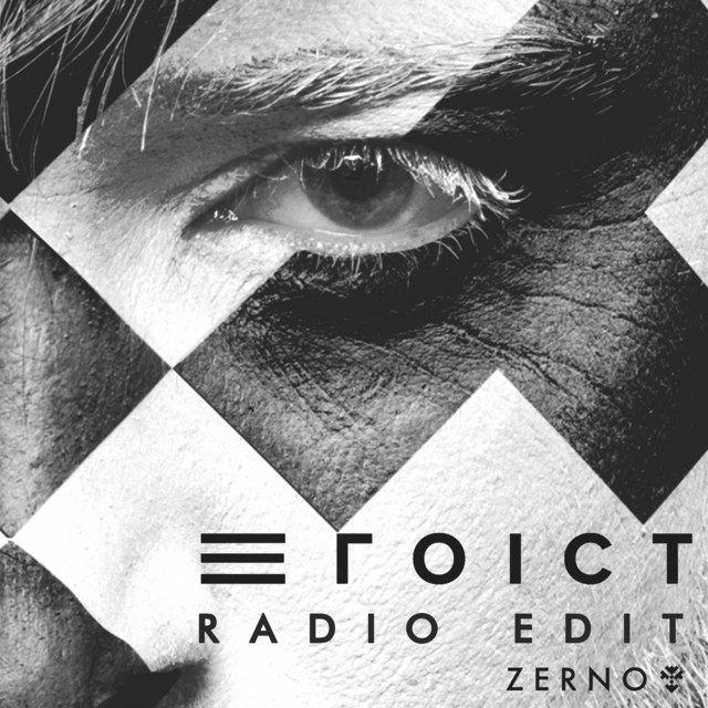Обкладинка: Егоїст - Radio Edit — ZERNO