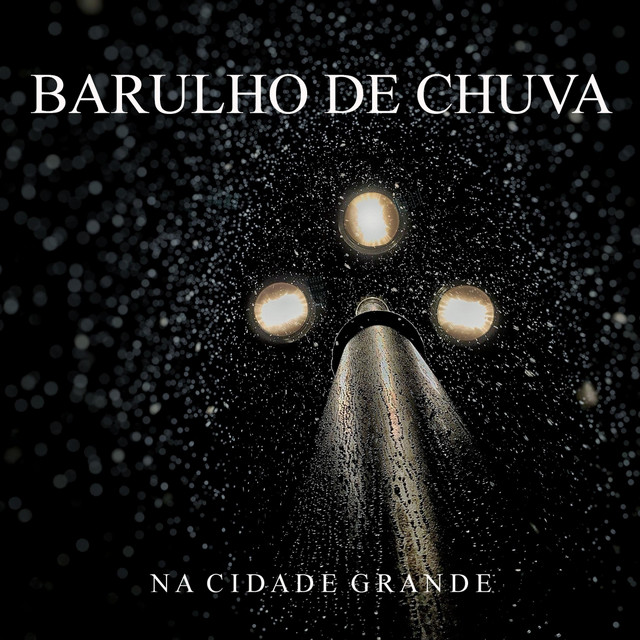 Barulho da Chuva Na Cidade Grande cover art