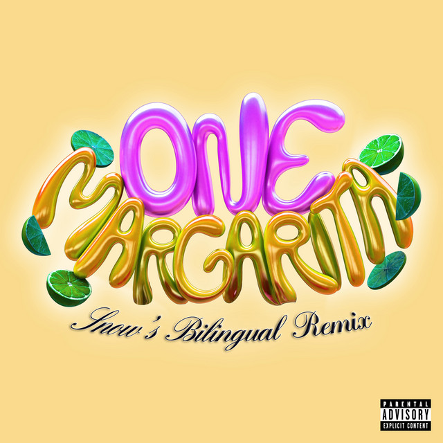 One Margarita (Margarita Song) - Snow's Bilingual Remix