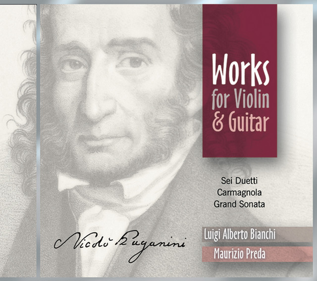 Paganini: 6 Duets for Violin and Guitar / Carmagnola / Grand Sonata