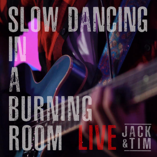 Slow Dancing In A Burning Room